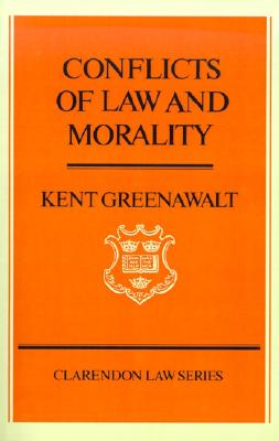 Conflicts of Law and Morality (Clarendon Law Series)