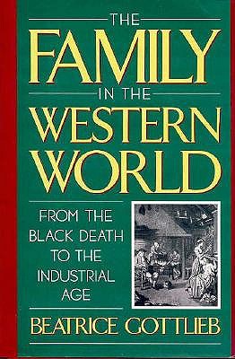 The Family in the Western World from the Black Death to the Industrial Age