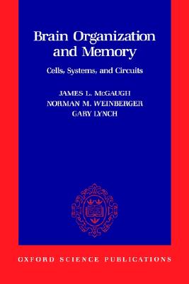 Brain Organization and Memory: Cells, Systems, and Circuits