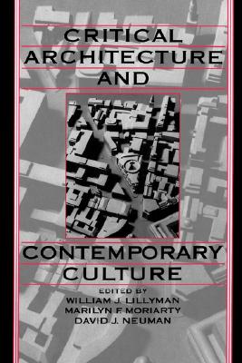 Critical Architecture and Contemporary Culture