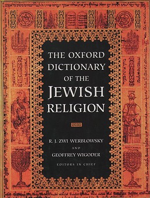 The Oxford Dictionary of the Jewish Religion