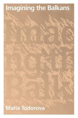 Image for Imagining the Balkans Imagining the Balkans