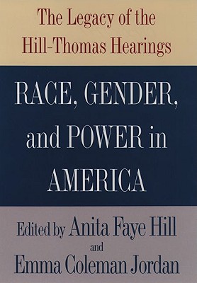 Image for Race, Gender, and Power in America: The Legacy of the Hill-Thomas Hearings