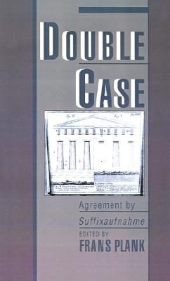 Double Case: Agreement by Suffixaufnahme