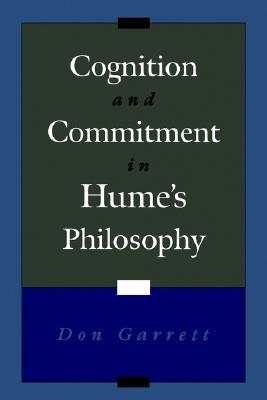 Image for Cognition and Commitment in Hume's Philosophy Cognition and Commitment in Hume's Philosophy