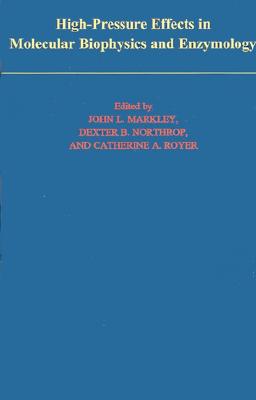 High-Pressure Effects in Biophysics and Enzymology