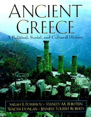 ANCIENT GREECE A Political, Social, and Cultural History