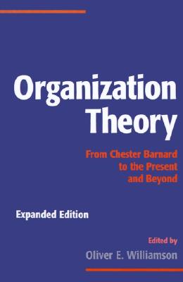 Image for Organization Theory: From Chester Barnard to the Present and Beyond Organization Theory: From Chester Barnard to the Present and Beyond