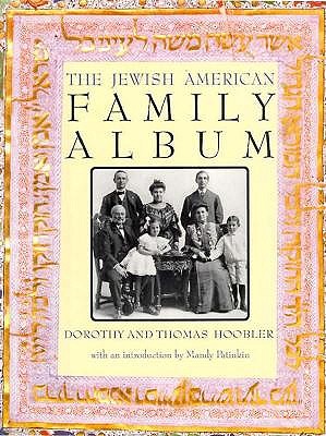 Image for The Jewish American Family Album (American Family Albums) The Jewish American Family Album (American Family Albums)