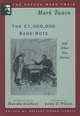 The 1,000,000 Bank-Note and Other New Stories (1893) (The Oxford Mark Twain)