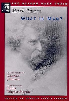 Image for What Is Man (The Oxford Mark Twain) What Is Man (The Oxford Mark Twain)