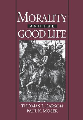 Morality and the Good Life (And Society)
