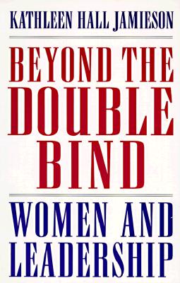 Image for Beyond the Double Bind: Women and Leadership
