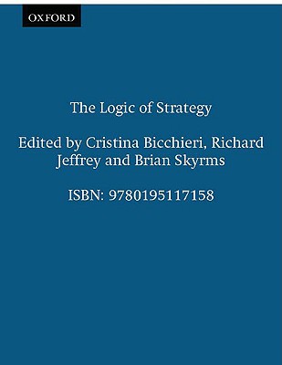Image for The Logic of Strategy The Logic of Strategy
