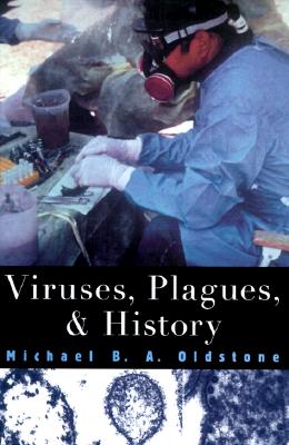 Viruses, Plagues, and History