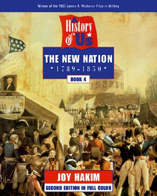 Image for A History of US: Book 4: The New Nation (1789-1850)
