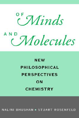 Image for Of Minds and Molecules: New Philosophical Perspectives on Chemistry