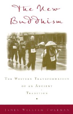 Image for The New Buddhism: The Western Transformation of an Ancient Tradition