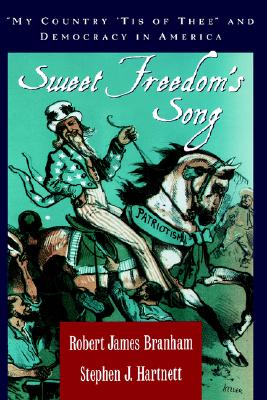 Image for Sweet Freedom's Song: My Country 'Tis of Thee and Democracy in America