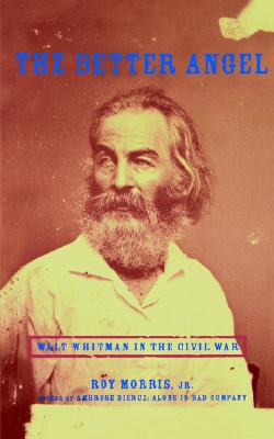 Image for The Better Angel: Walt Whitman in the Civil War