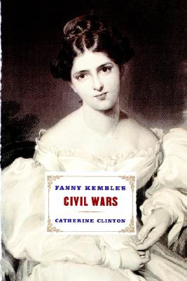 FANNY KEMBLE'S CIVIL WARS