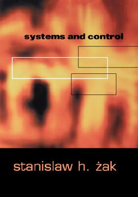 Systems and Control (The AOxford Series in Electrical and Computer Engineering)