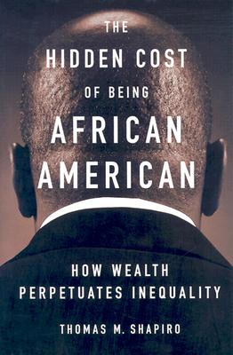 The Hidden Cost of Being African American: How Wealth Perpetuates Inequality