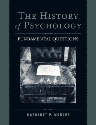 The History of Psychology: Fundamental Questions