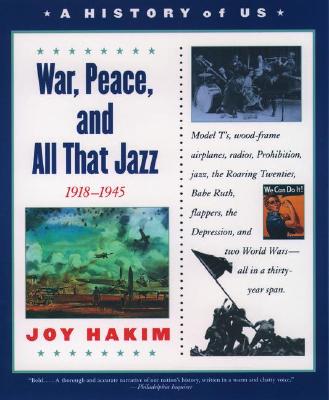A History of US: Book 9: War, Peace, and All That Jazz 1918-1945