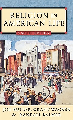 Religion in American Life: A Short History