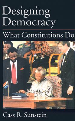Image for Designing Democracy: What Constitutions Do Designing Democracy: What Constitutions Do