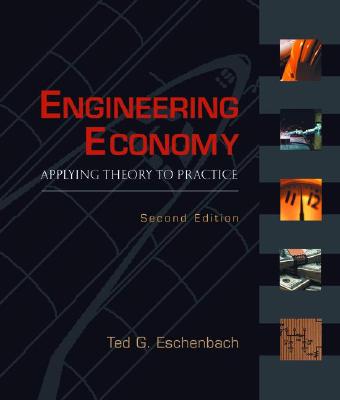 Engineering Economy: Applying Theory to Practice