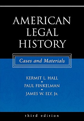 American Legal History: Cases and Materials