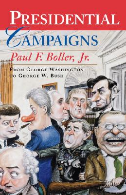 Presidential Campaigns: From George Washington to George W. Bush / Edition 2