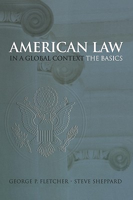 American Law in a Global Context: The Basics