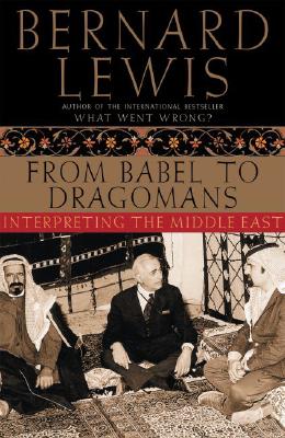 Image for From Babel to Dragomans: Interpreting the Middle East