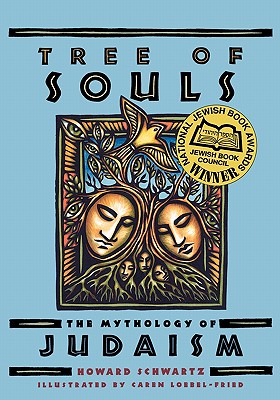 TREE OF SOULS THE MYTHOLOGY OF JUDAISM