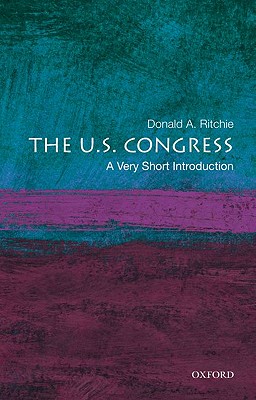 Image for The U.S. Congress: A Very Short Introduction The U.S. Congress: A Very Short Introduction