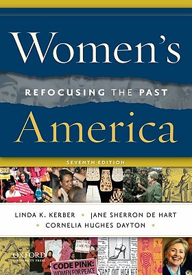 Women's America: Refocusing the Past (seventh edition)