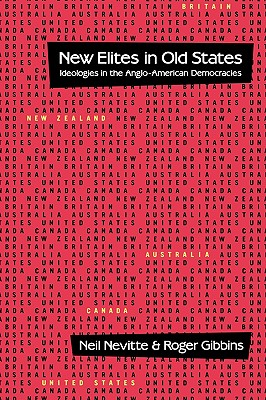 Image for New Elites in Old States : Ideologies in the Anglo-American Democracies New Elites in Old States : Ideologies in the Anglo-American Democracies