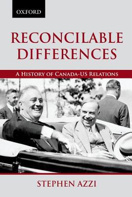 Image for Reconcilable Differences: A History of Canada-US Relations (Living History)