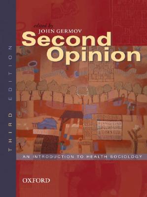Second Opinion: An Introduction to Health Sociology