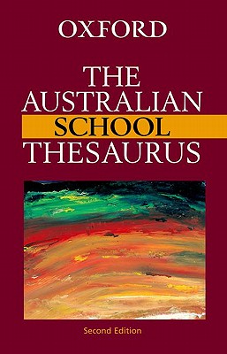 Australian School Oxford Thesaurus Image for Australian School Oxford Thesaurus