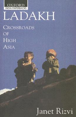 Image for Ladakh: Crossroads of High Asia Ladakh: Crossroads of High Asia