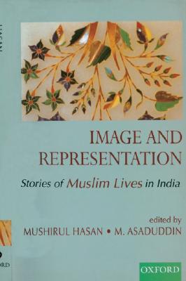 Image for Image and Representation: Stories of Muslim Lives in India