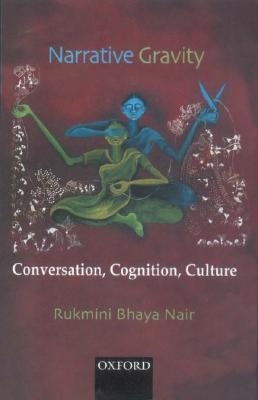 Narrative Gravity: Conversation, Cognition, Culture
