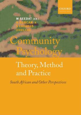 Community Psychology: Theory, Method and Practice, South African and Other Perspectives