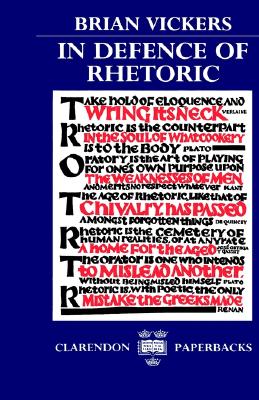 In Defence of Rhetoric (Revised)