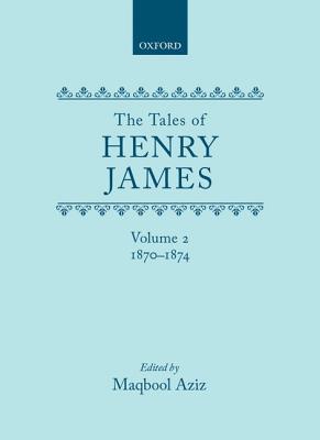 Tales of Henry James 1870-1874