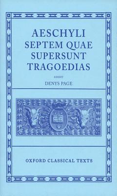 Septem Quae Supersunt Tragoedias (Oxford Classical Texts)